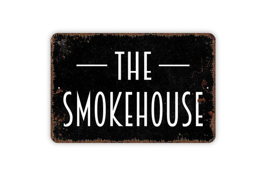 The Smokehouse Sign | BBQ Sign for Outdoor Kitchen or Grill | Rustic Cabin Metal Sign or Vinyl Sticker | Personalized Barbecue Decor