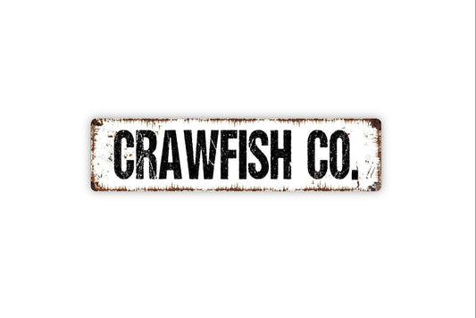Crawfish Company Sign - Crawfish Boil Broil Seafood Shrimp Kitchen Vinyl Sticker Or  Street Metal Sign or Door Name Plate Plaque