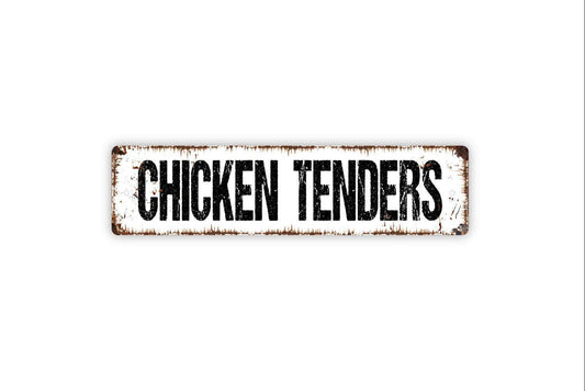 Chicken Tenders Sign - Chicken Coop Hen House Vinyl Sticker Or  Street Metal Sign or Door Name Plate Plaque