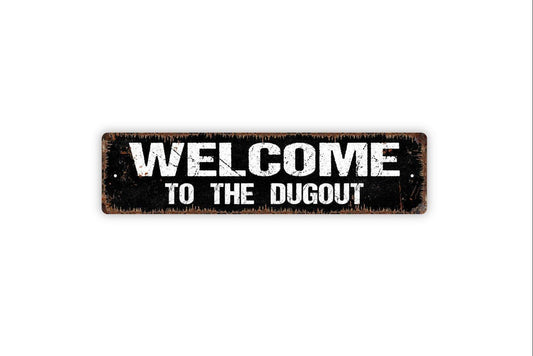Welcome to the Dugout Sign - Baseball Metal Vinyl Sticker Or  Street Sign or Door Name Plate Plaque