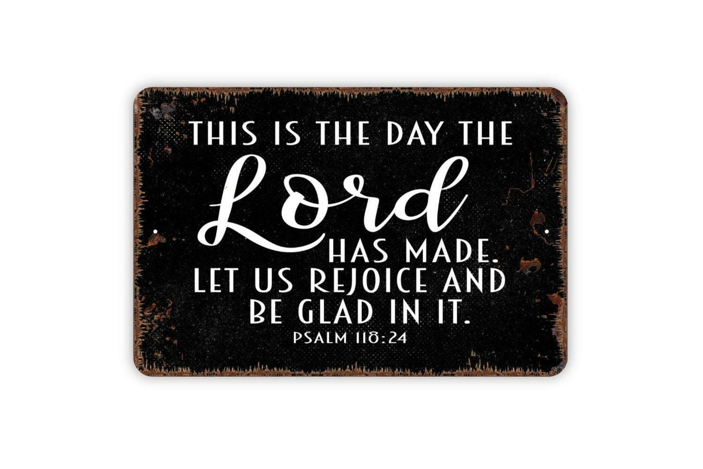 This Is The Day The Lord Has Made Sign - Bible Verse Christian Metal Wall Art