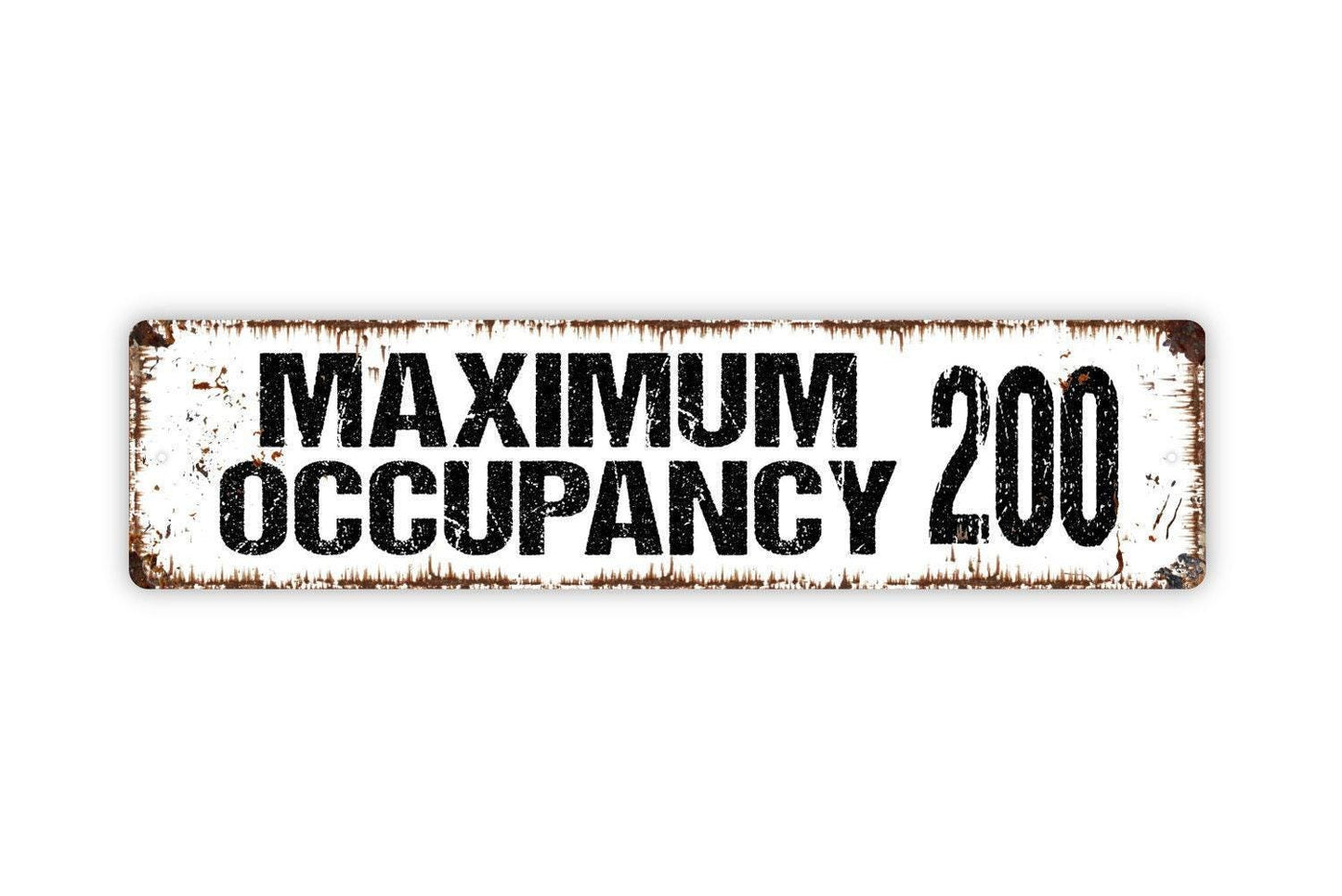 Maximum Occupancy Sign - Vinyl Sticker Or  Metal Street Sign or Door Name Plate Plaque