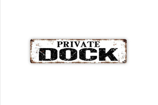 Private Dock Two Line Text Sign - No Trespassing Private Property Guests Owners Only Rustic Street Metal Sign or Door Name Plate Plaque
