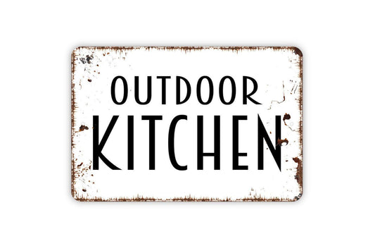 Outdoor Kitchen Sign | Rustic Patio BBQ Grilling Wall Decor | Metal Sign or Vinyl Sticker for Backyard Deck Cabin Bar