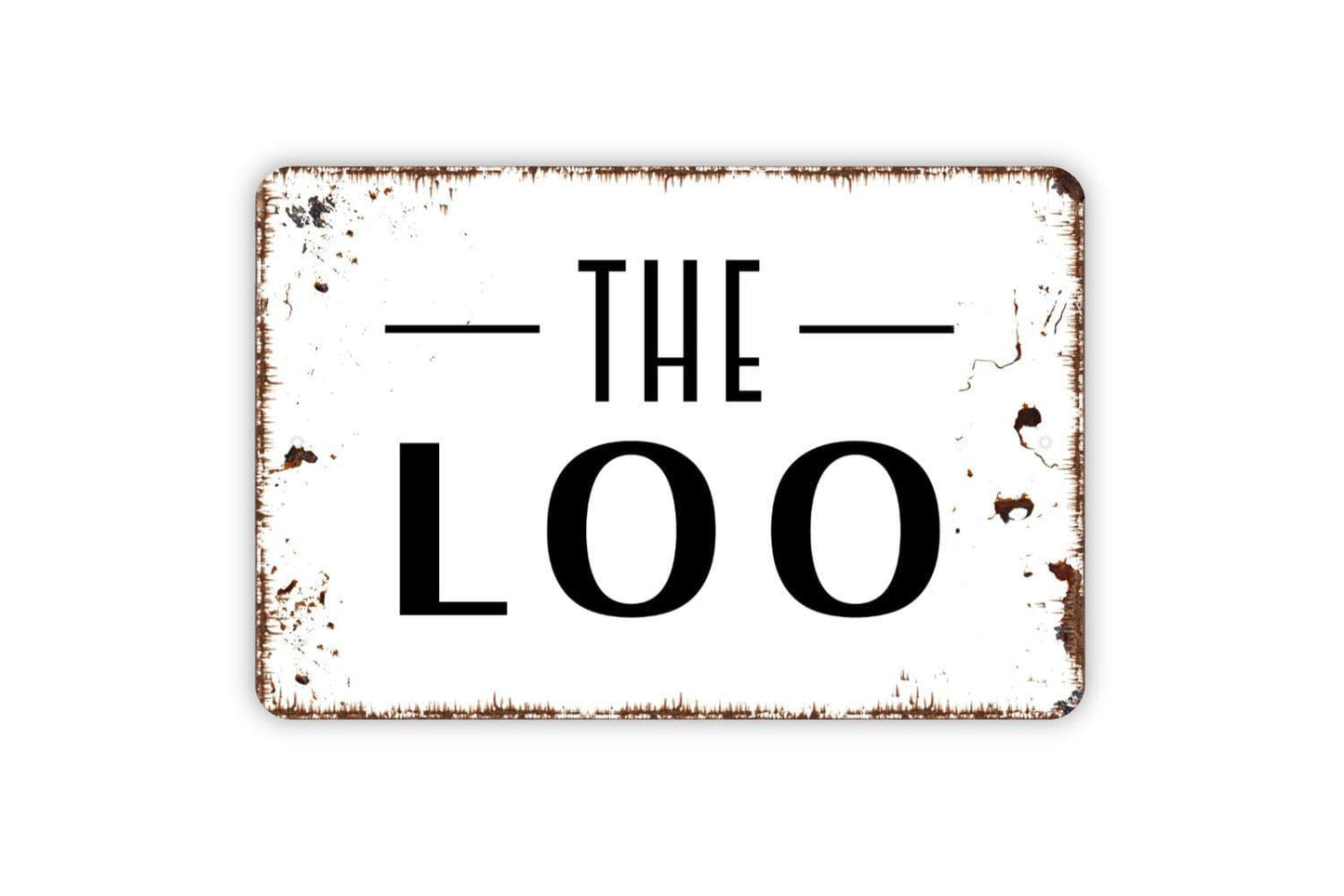 The Loo Sign – Funny Bathroom Wall Decor – Rustic Farmhouse Restroom Toilet Washroom Sign – Metal Sign or Sticker