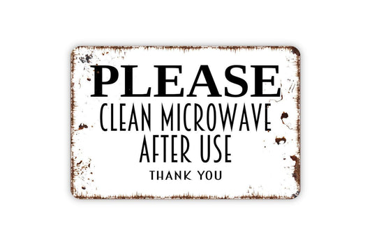 Please Clean Microwave After Use Thank You Sign Metal or Vinyl Sticker | Kitchen Reminder Sign | Office Breakroom Sign | Funny Work Sticker