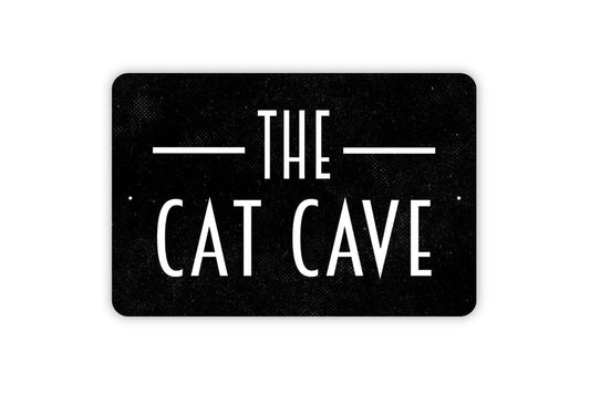 The Cat Cave Sign - Metal Indoor or Outdoor Wall Art