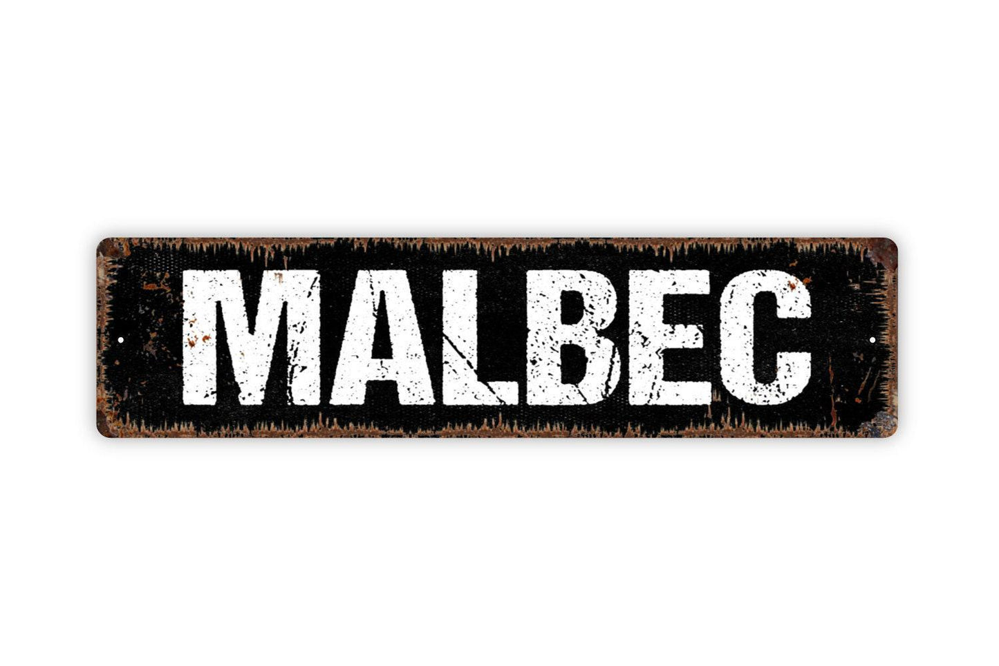 Malbec Sign - Red Wine Winery Vineyard Vinyl Sticker Or  Street Metal Sign or Door Name Plate Plaque