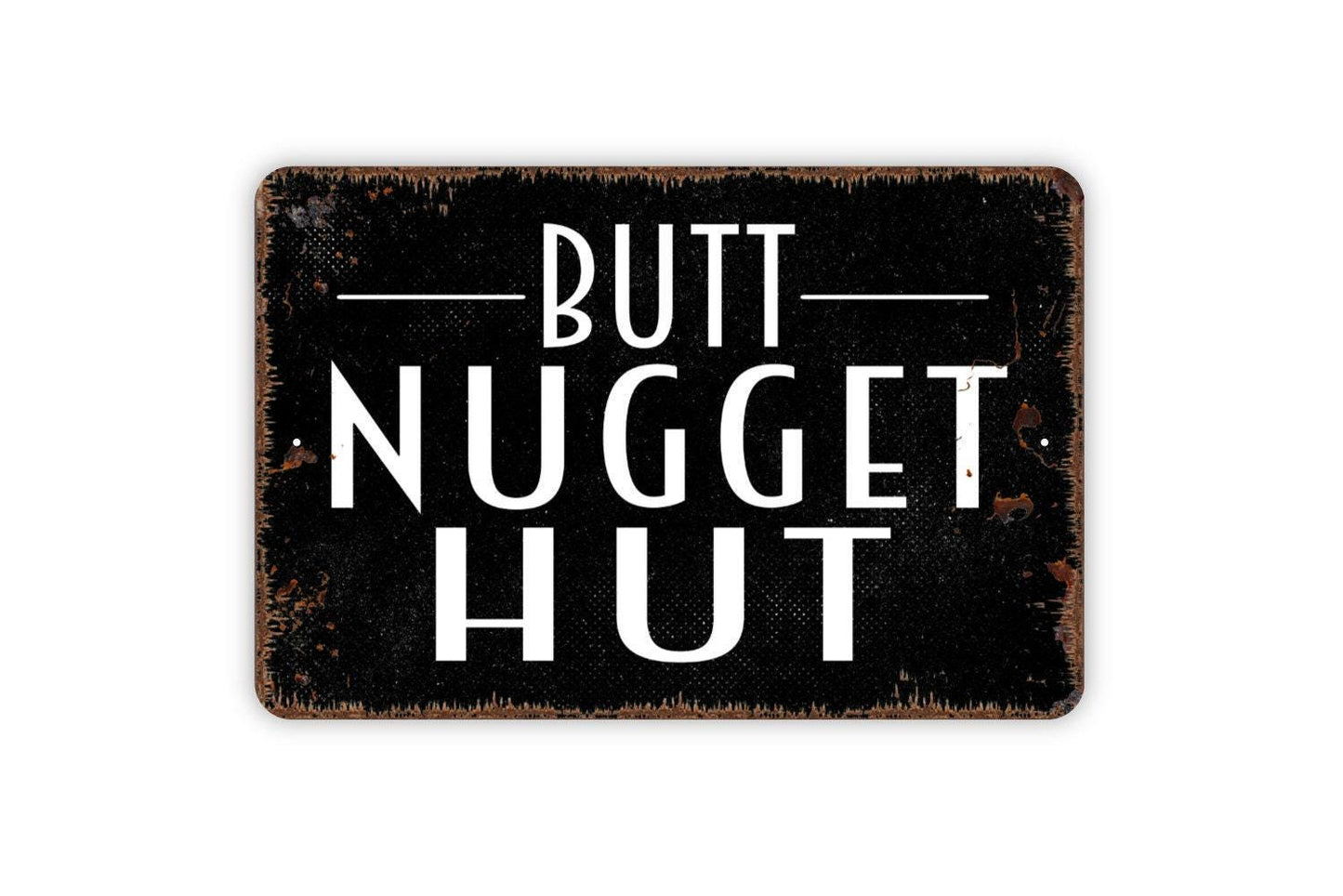 Butt Nugget Hut Sign | Funny Chicken Coop Sign | Metal Wall Sign | Vinyl Sticker | Farmhouse Wall Art | Rustic Farm Decor | Chicken Lover