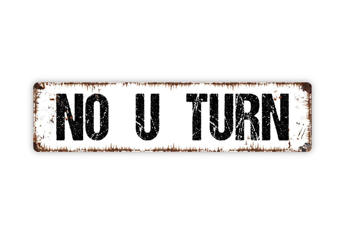 No U Turn Sign Metal or Vinyl Sticker | Road Sign Decor | Rustic Street Sign | Traffic Direction Sign | Funny Garage or Man Cave Sticker