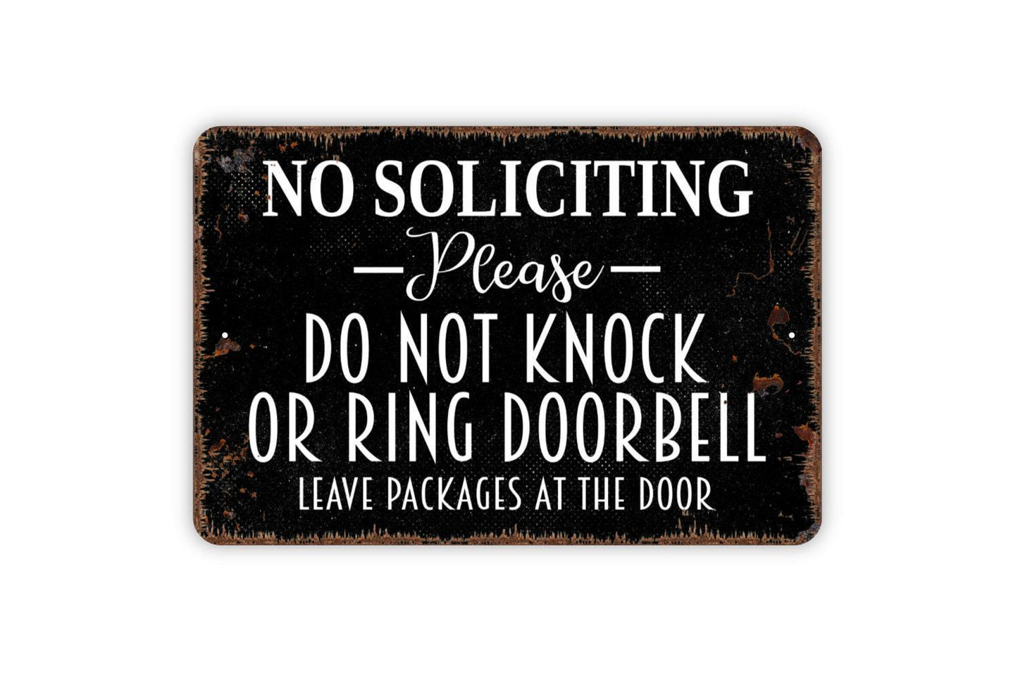 No Soliciting Please Do Not Knock Or Ring Doorbell Leave Packages At The Door Sign | Delivery Drop Off Privacy Notice Metal Sign or Sticker