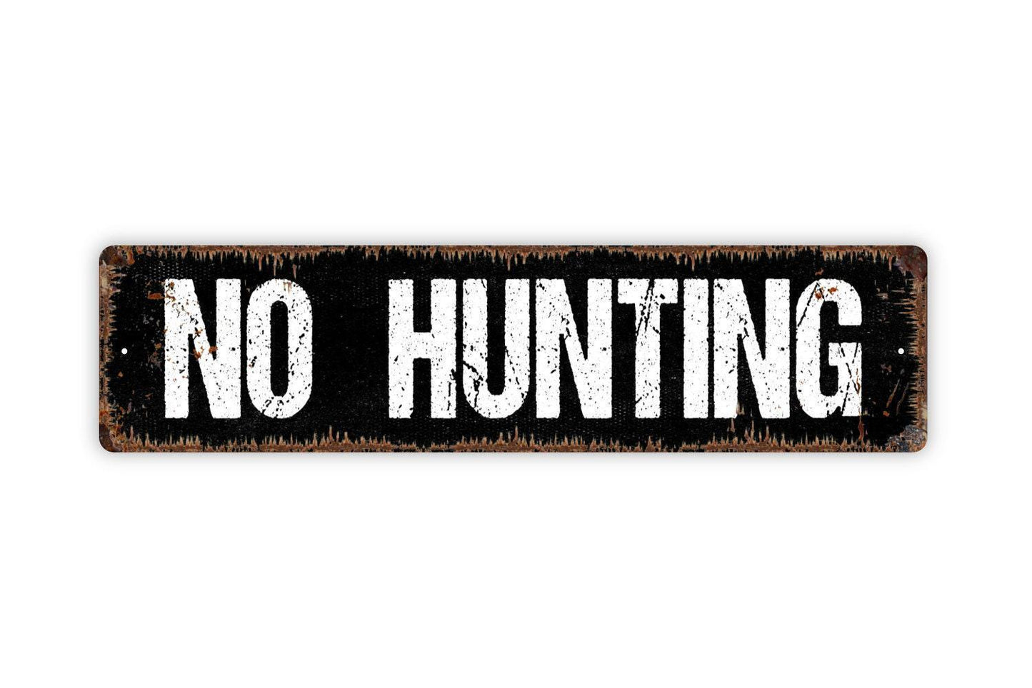 No Hunting Sign - Vinyl Sticker Or  Metal Street Sign or Door Name Plate Plaque