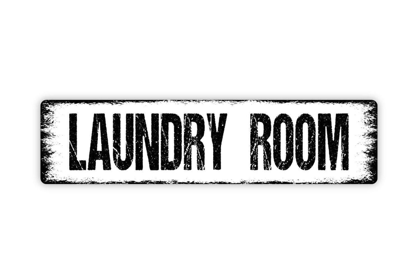 Laundry Room Sign - Custom Metal Vinyl Sticker Or  Street Sign or Door Name Plate Plaque