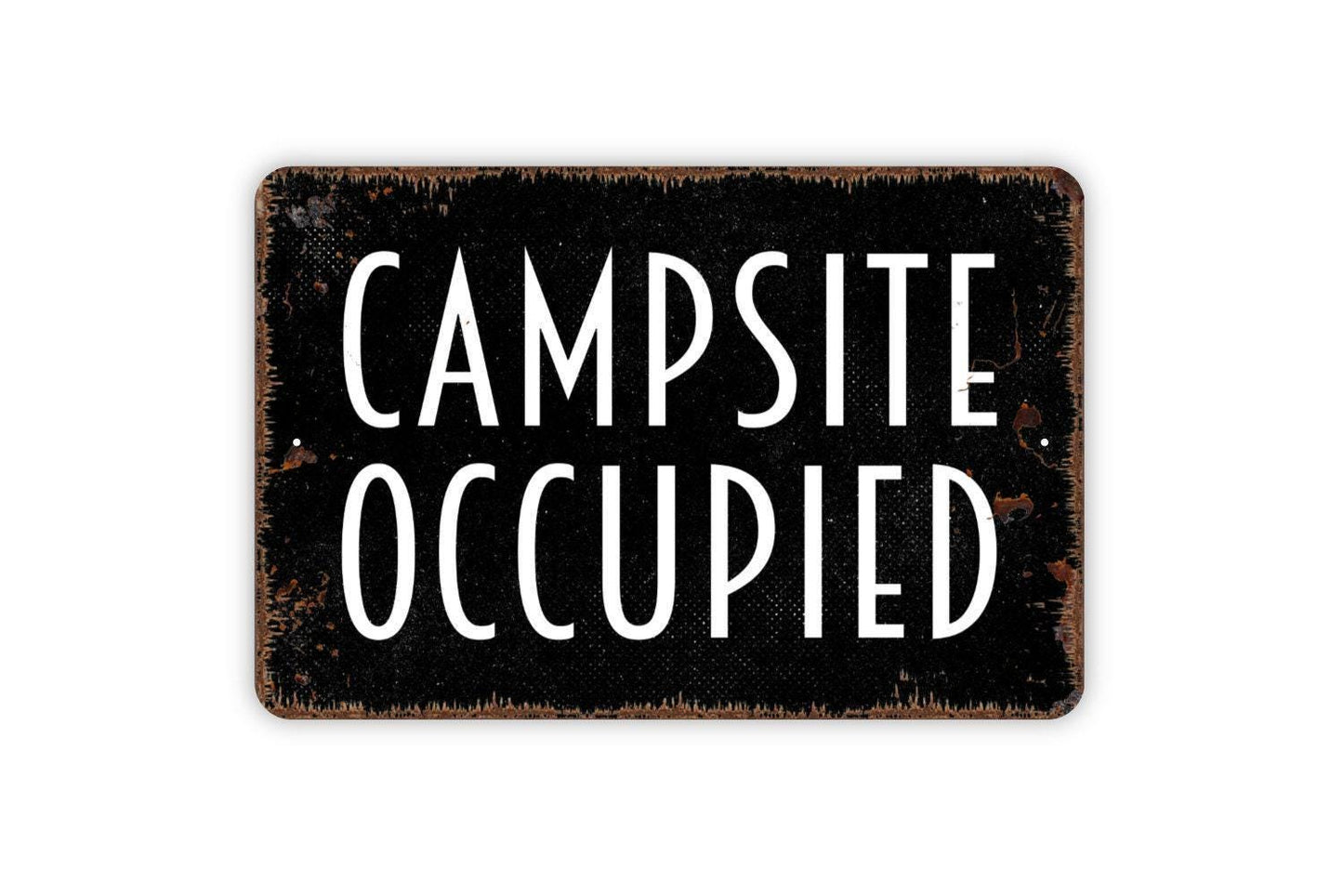 Campsite Occupied Sign - Metal Sign, Farmhouse Contemporary Modern Wall Metal Sign