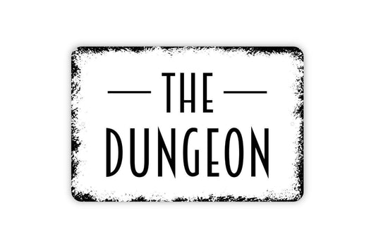 The Dungeon Sign | Funny Room Wall Decor | Metal Sign or Vinyl Sticker for Basement Game Room Bar Dorm Man Cave