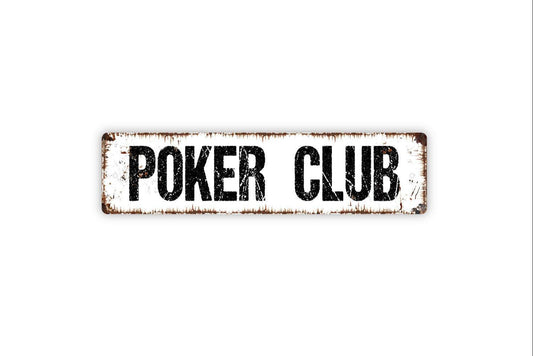 Poker Club Sign | Rustic Game Room Wall Decor | Casino or Man Cave Sign | Custom Metal Sign or Vinyl Sticker | Bar or Lounge Wall Art