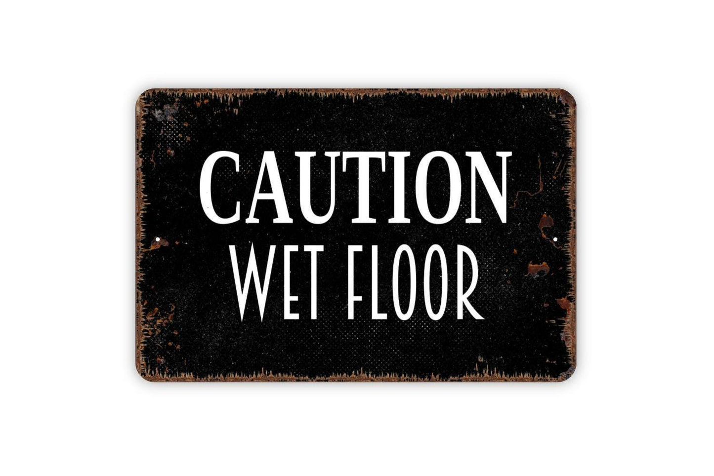 Caution Wet Floor Sign - Warning Slippery When Wet Metal Wall Art - Indoor or Outdoor