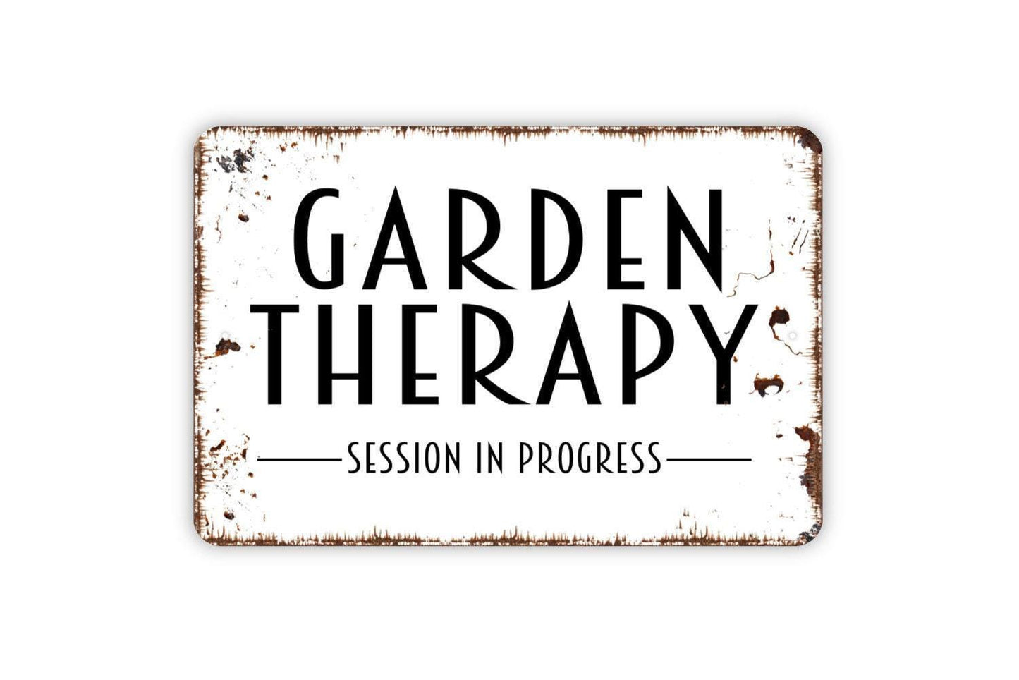 Garden Therapy Session In Progress Sign, Farmhouse Contemporary Modern Wall Metal Sign
