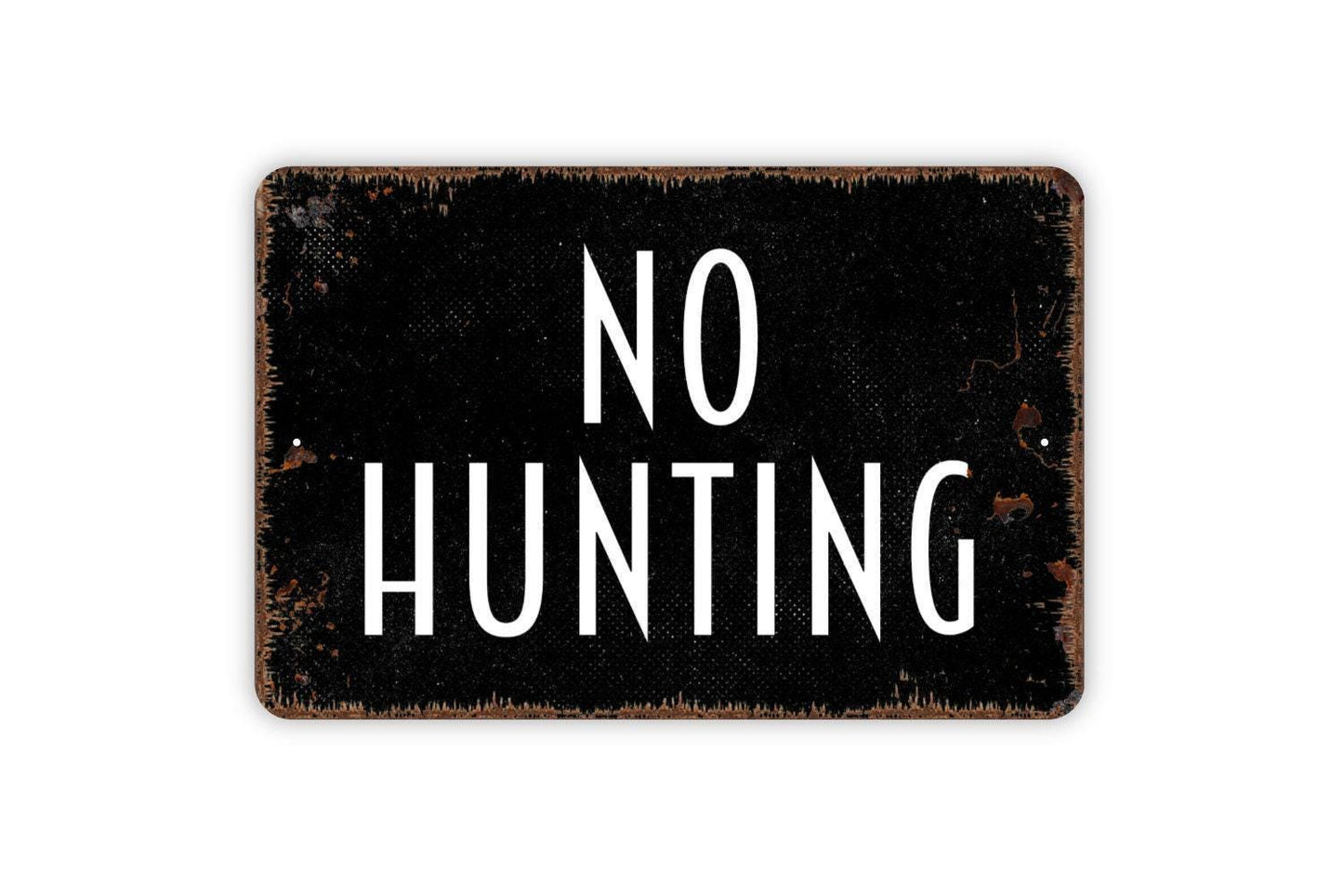 No Hunting Sign - Private Property Metal Wall Art - Indoor or Outdoor