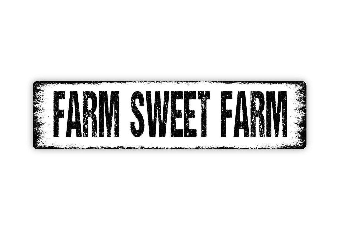 Farm Sweet Farm Sign - Vinyl Sticker Or  Metal Street Sign or Door Name Plate Plaque