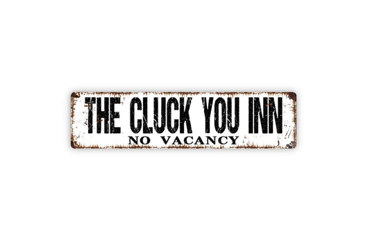 The Cluck You Inn Sign | Funny Chicken Coop Wall Decor | Metal Sign or Vinyl Sticker for Farms, Barns, Backyards, or Chicken Lovers