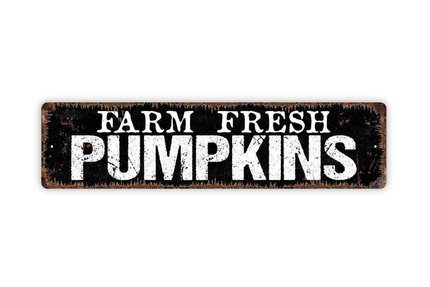 Farm Fresh Pumpkins Sign - Vinyl Sticker Or  Metal Street Sign or Door Name Plate Plaque