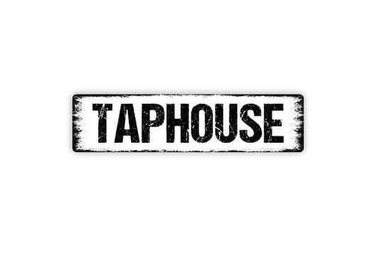 Taphouse Sign - Bar Pub Brewery Tap Room Brew Station Vinyl Sticker Or  Metal Street Sign or Door Name Plate Plaque