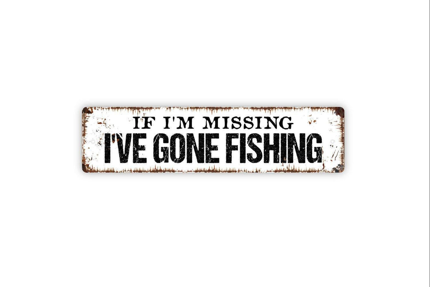 If I'm Missing I've Gone Fishing Sign Metal or Vinyl Sticker | Rustic Lake Cabin Decor | Funny Fishing Wall Art | Fisherman Gift Sticker