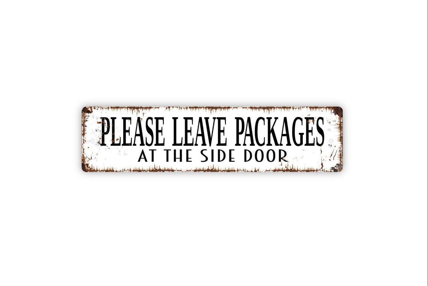 Please Leave Packages At The Side Door Sign - Metal Vinyl Sticker Or  Street Sign or Door Name Plate Plaque
