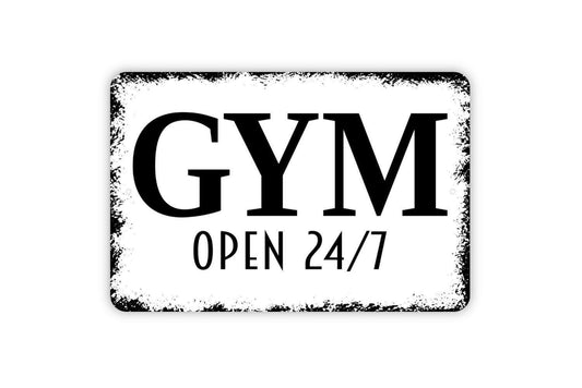 Gym Open 24/7 Sign - Workout Fitness Metal Indoor or Outdoor Wall Art