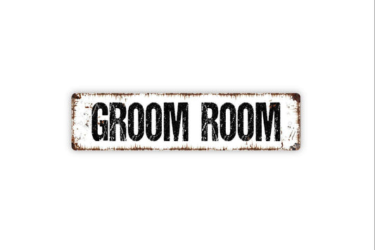 Groom Room Sign – Rustic Wedding Day Decor – Bridal Party Groom Prep Suite Getting Ready Door Wall Sign – Metal Sign or Sticker
