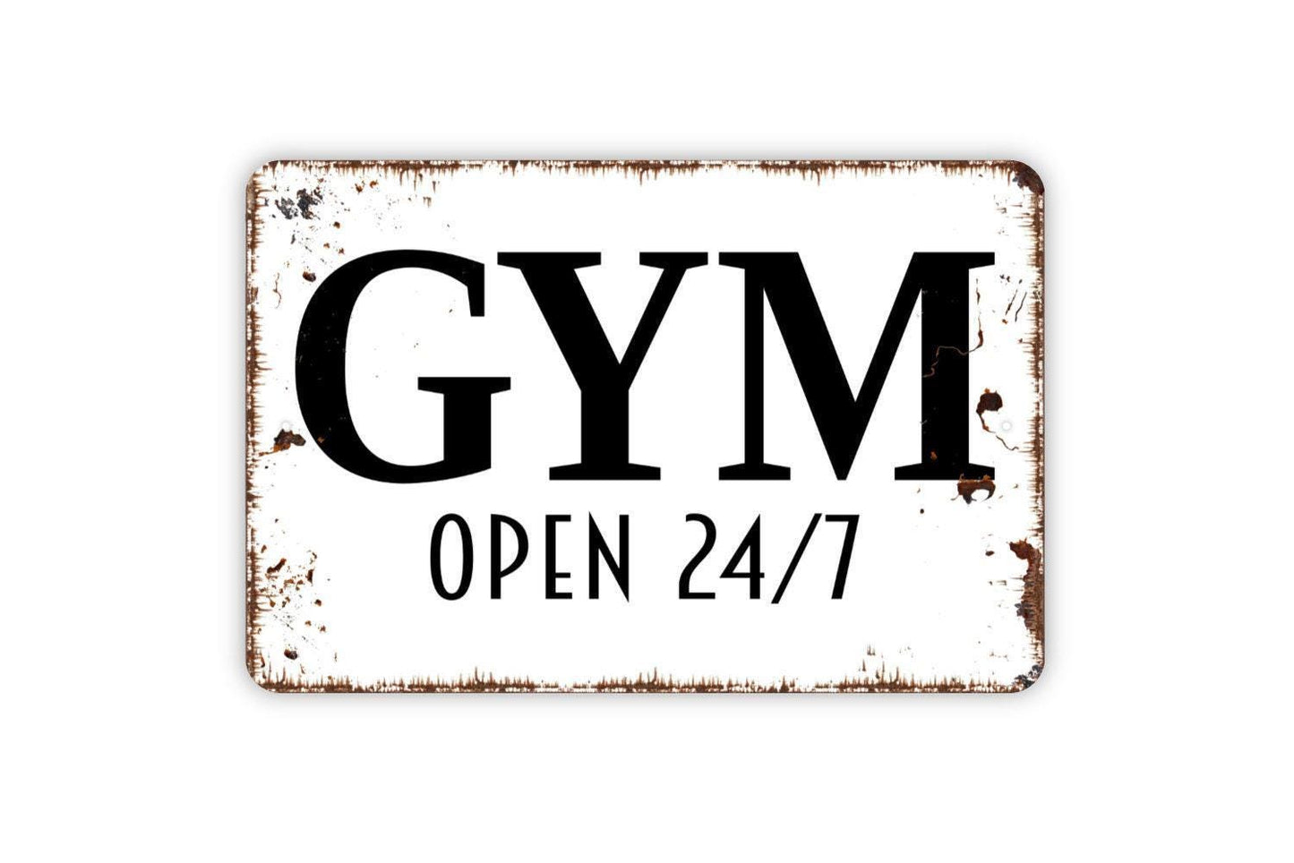 Gym Open 24/7 Sign - Workout Fitness Metal Indoor or Outdoor Wall Art
