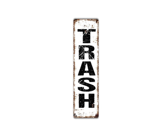 Vertical Trash Sign - Garbage Metal Street Sign or Door Name Plate Plaque