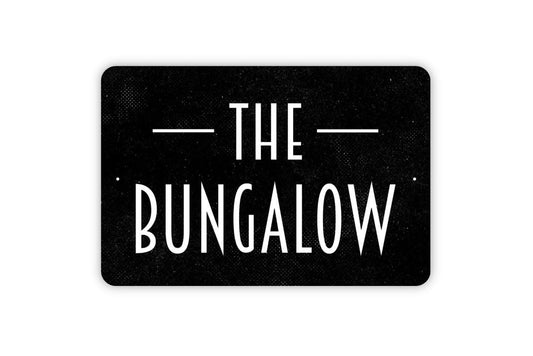The Bungalow Sign - Metal Indoor or Outdoor Wall Art