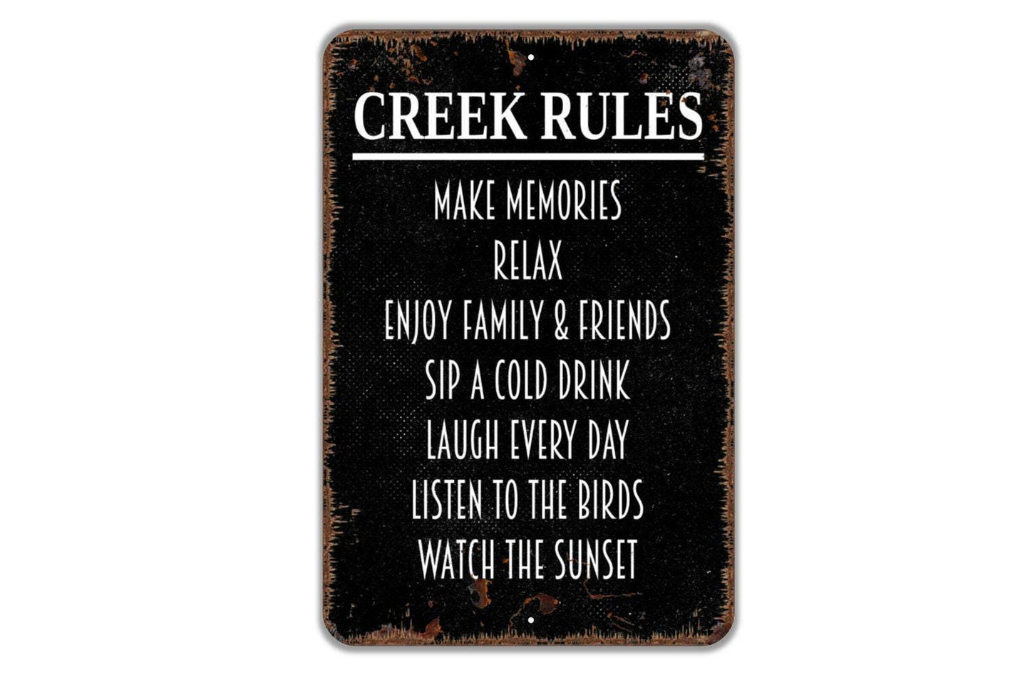 Creek Rules Sign - Make Memories With Family and Friends Metal Wall Art - Indoor or Outdoor