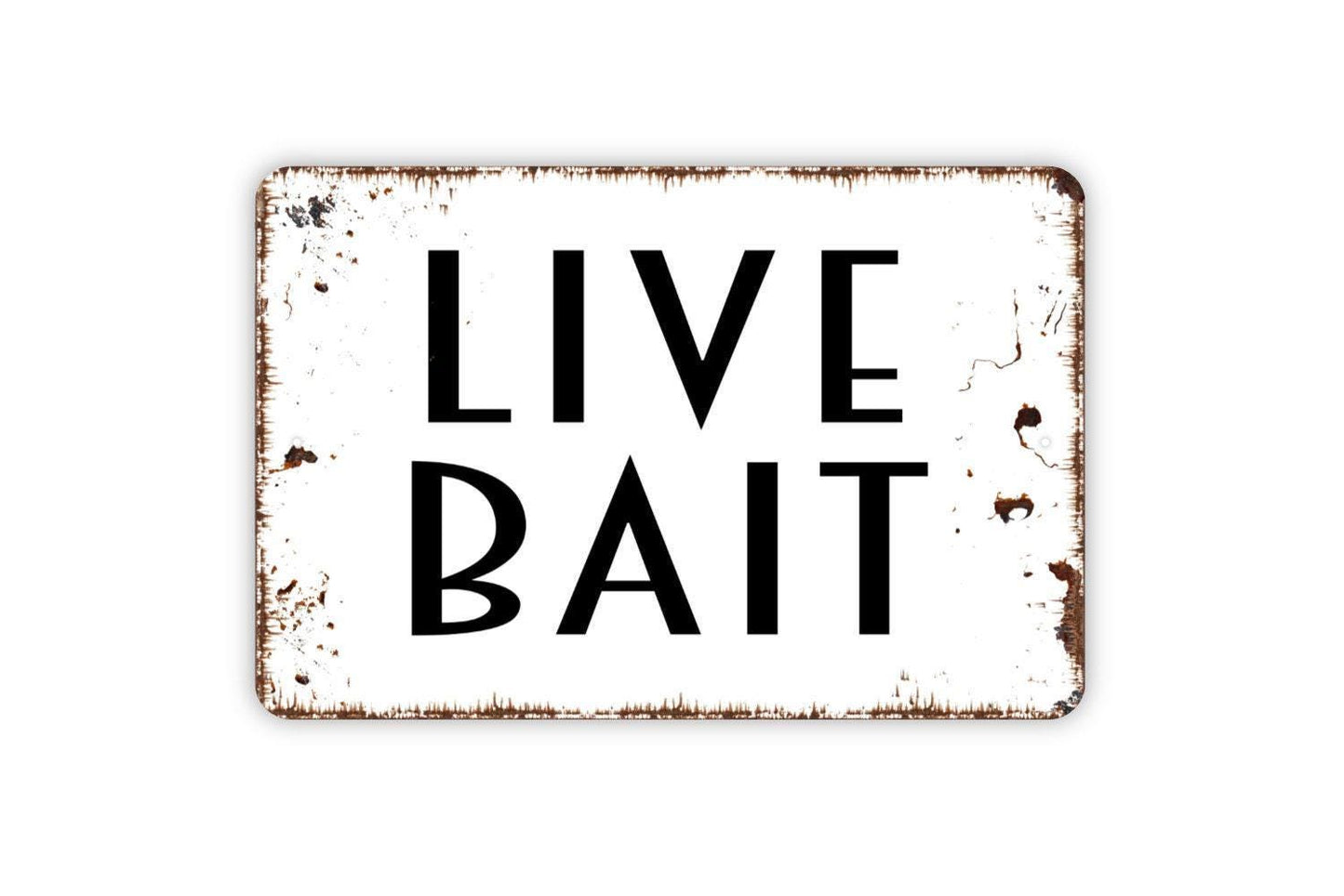 Live Bait Sign | Rustic Fishing Cabin Lake House Decor | Metal Sign or Vinyl Sticker for Dock Marina Lodge Bait Shop