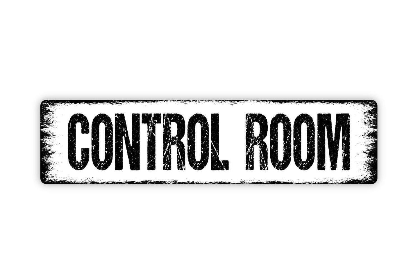 Control Room Sign - Vinyl Sticker Or  Street Metal Sign or Door Name Plate Plaque