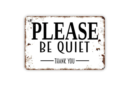Please Be Quiet Thank You Sign, Metal Sign, Custom Farmhouse Kitchen Wall Metal Sign