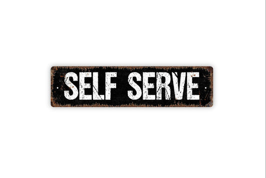 Self Serve Sign – Farmhouse Kitchen Dining Room Coffee Bar Wall Decor – Rustic Home Guest Room Food Service Sign – Metal Sign or Sticker