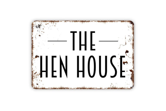 The Hen House Sign | Rustic Farmhouse Chicken Coop Sign for Barn, Yard, or Garden | Metal Sign or Vinyl Sticker Country Farmhouse Wall Décor