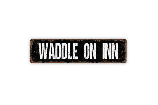 Waddle On Inn Sign Metal or Vinyl Sticker | Funny Farmhouse Sign | Rustic Entryway Decor | Country Home Wall Art | Duck Lover Gift Sticker