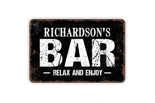 Personalized Bar Relax and Enjoy Sign - Custom Indoor or Outdoor Metal Wall Art