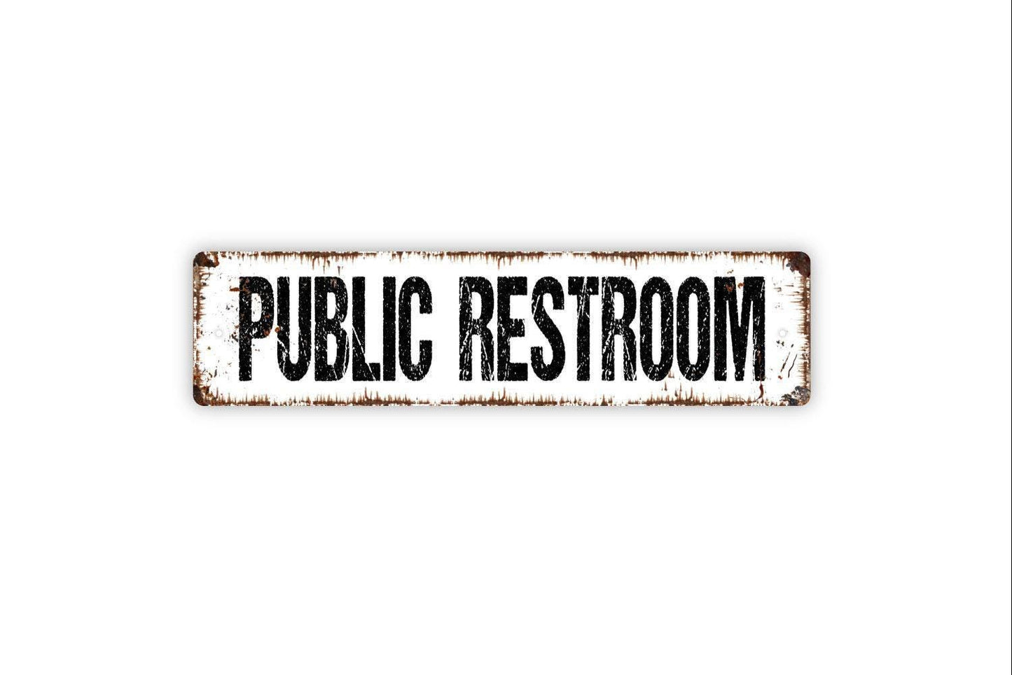 Public Restroom Sign - Bathroom Restroom Vinyl Sticker Or  Metal Street Sign or Door Name Plate Plaque