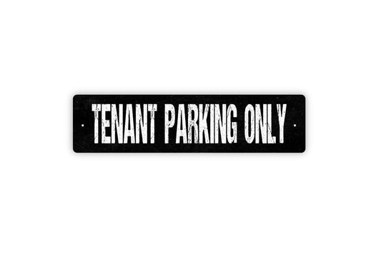 Tenant Parking Only Sign - Rental Lease Owners Parking Reserved Parking Space Spot Lot Rustic Street Metal Sign or Door Name Plate Plaque