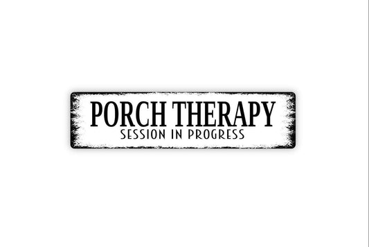Porch Therapy Session In Progress Sign | Relaxing Outdoor Wall Decor | Metal Sign or Vinyl Sticker for Porch, Patio, or Garden