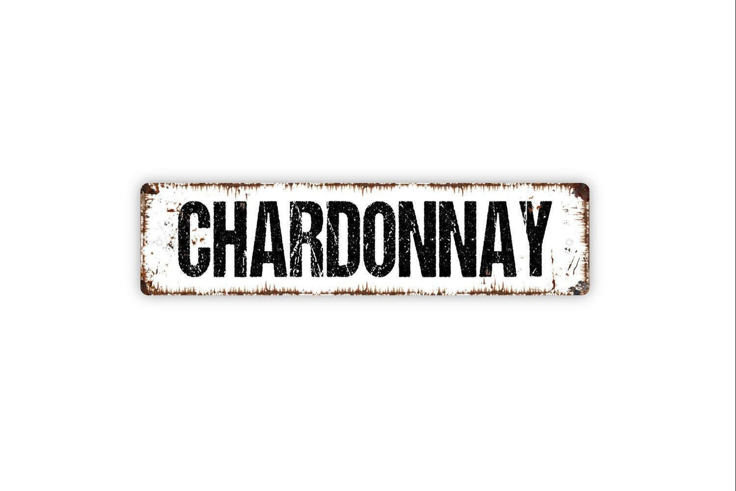 Chardonnay Sign - Wine Winery Vineyard Vinyl Sticker Or  Street Metal Sign or Door Name Plate Plaque