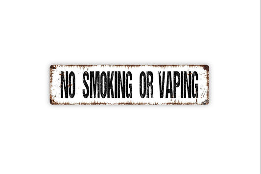 No Smoking Or Vaping Sign - Vinyl Sticker Or  Street Metal Sign or Door Name Plate Plaque