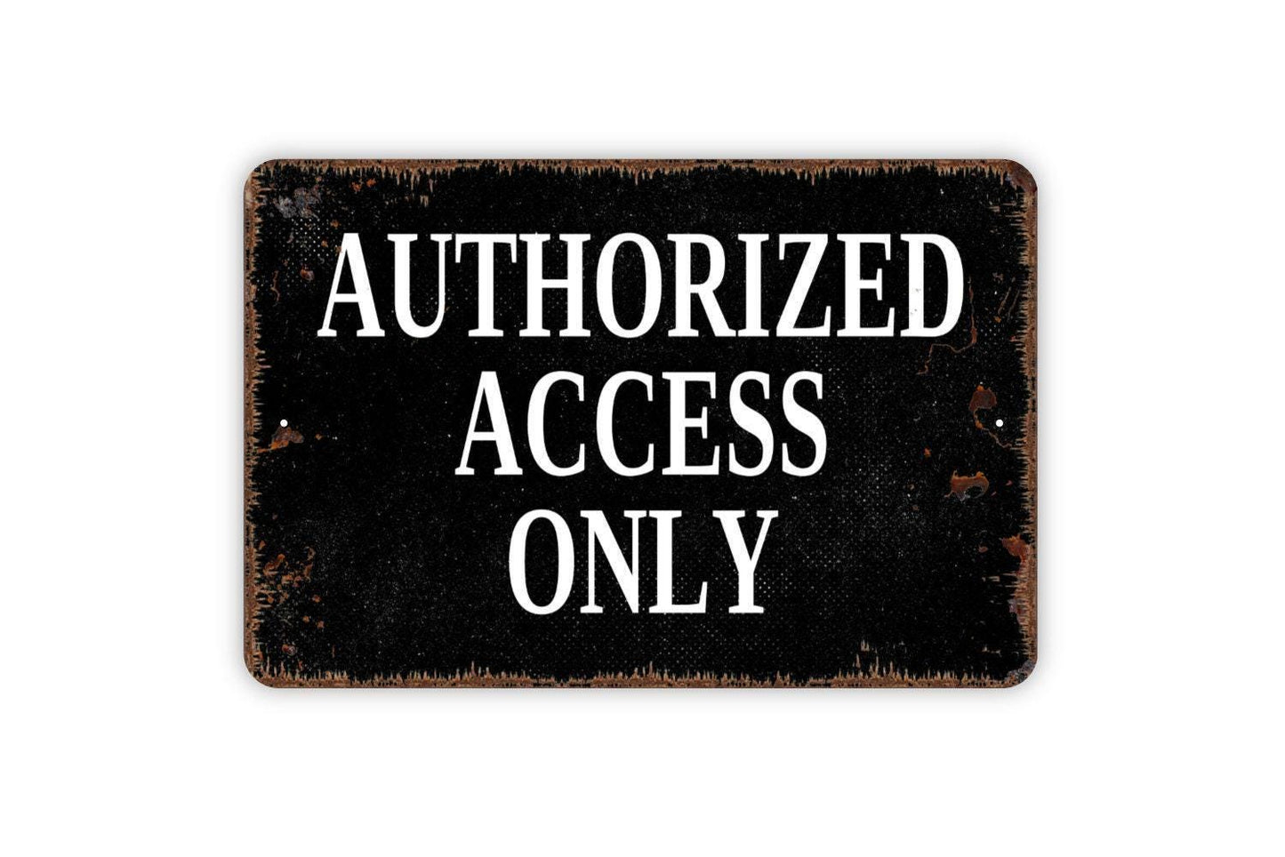 Authorized Access Only Sign Metal or Vinyl Sticker | Restricted Area Sign | Workplace Safety Sign | Business Warning Sign | Security Sticker