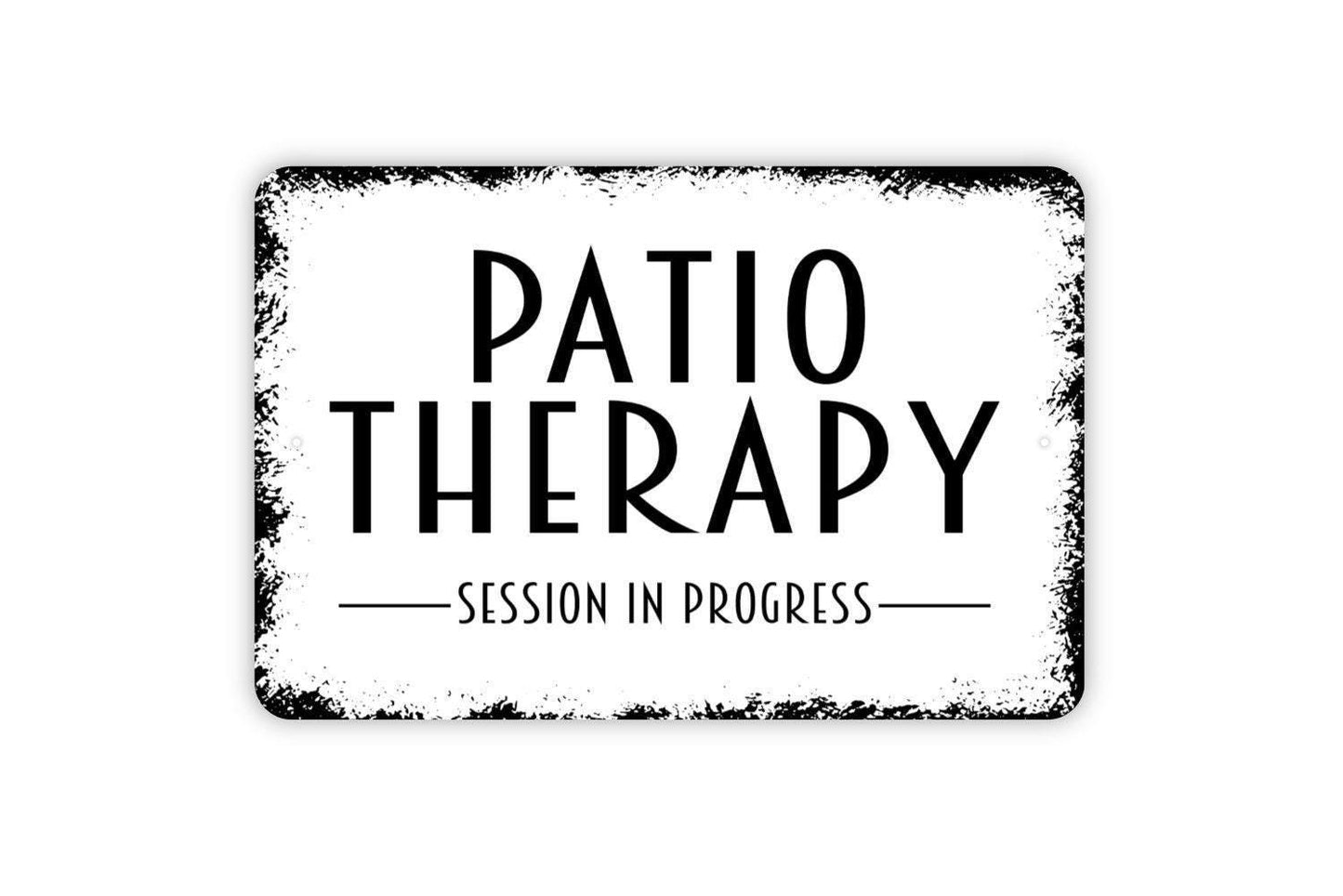 Patio Therapy Session In Progress Sign - Metal Wall Art - Indoor or Outdoor