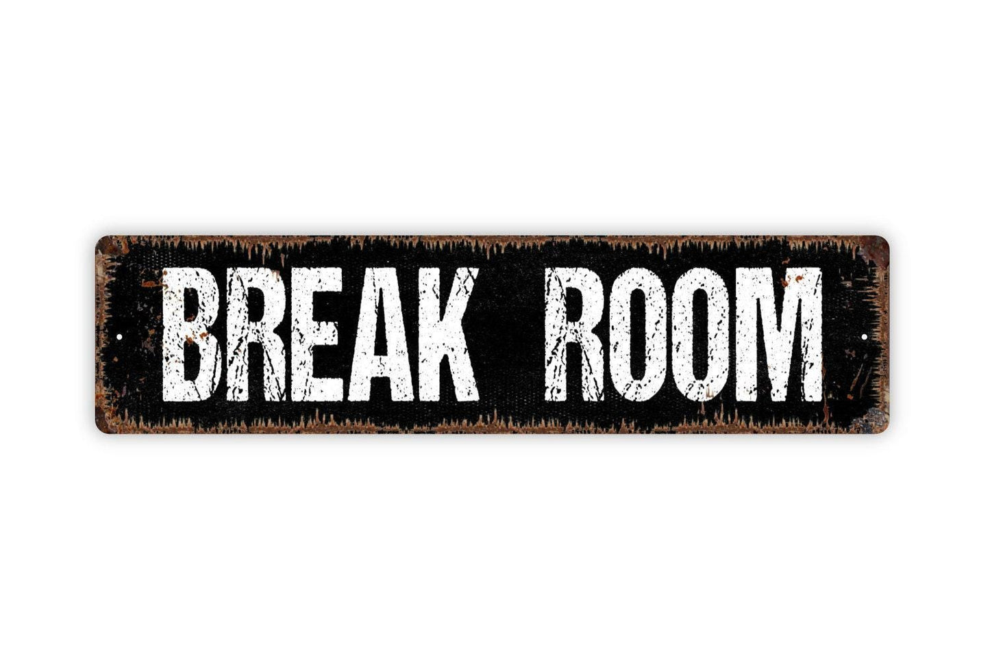 Break Room Sign - Vinyl Sticker Or  Metal Street Sign or Door Name Plate Plaque